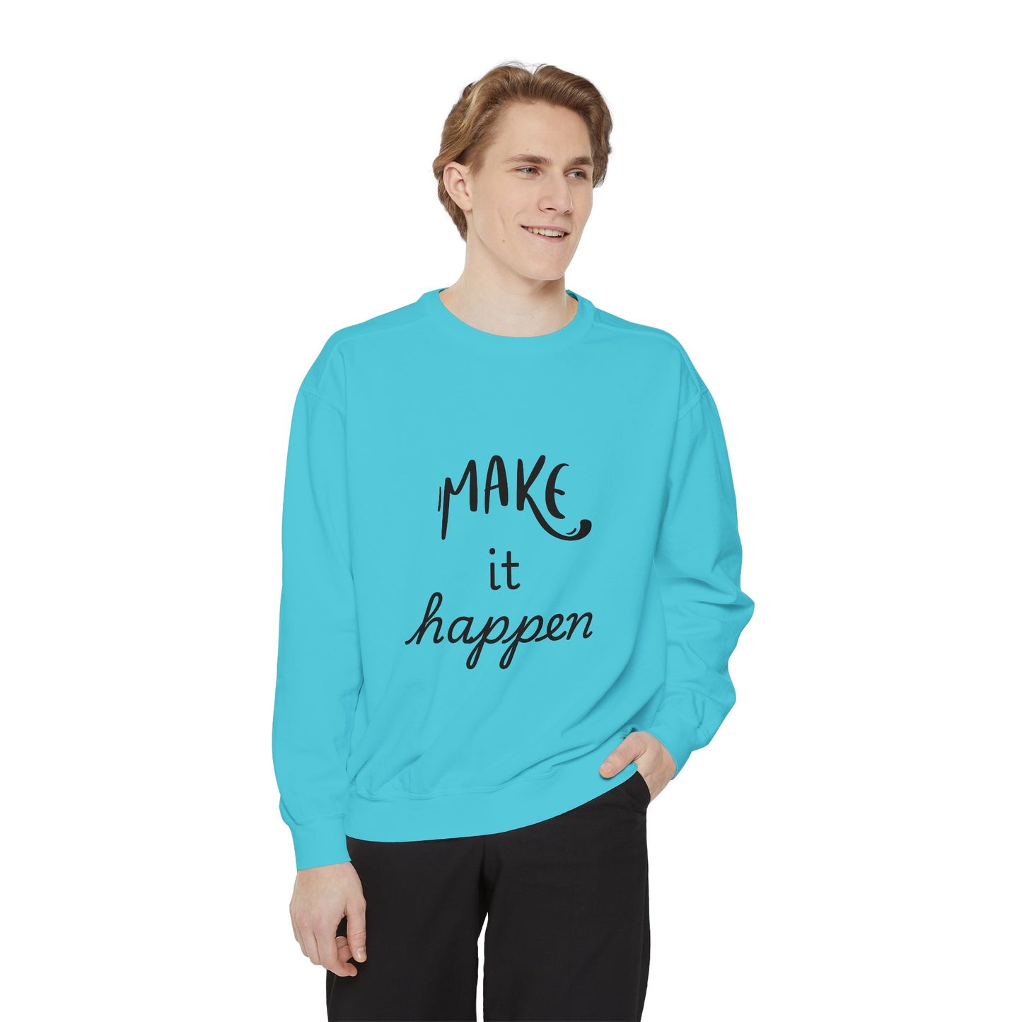 Motivational Sweatshirt for Comfort & Style, Make It Happen Unisex Garment-Dyed Sweatshirt, Inspirational Gift, Casual Lounge Wear, [...]