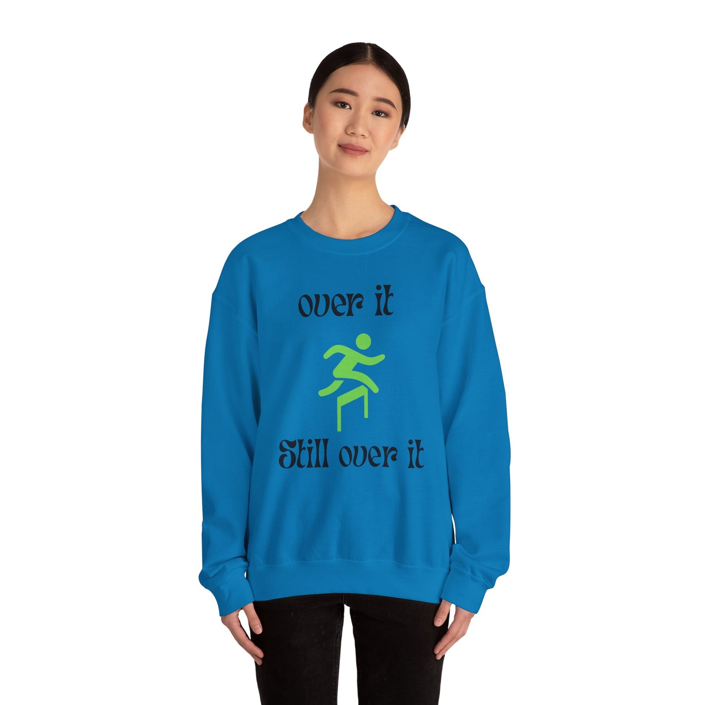 Unisex Heavy Blend Crewneck Sweatshirt - "Over It" Motivational Sweater for Relaxed Vibes, Comfortable Cozy Gift for Friends, Casual [...]