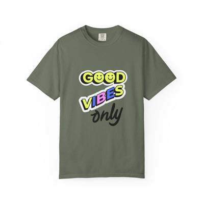Good Vibes Only Garment-Dyed T-Shirt, Unisex Graphic Tee, Summer Fashion, Festival Outfit, Chill Casual Wear