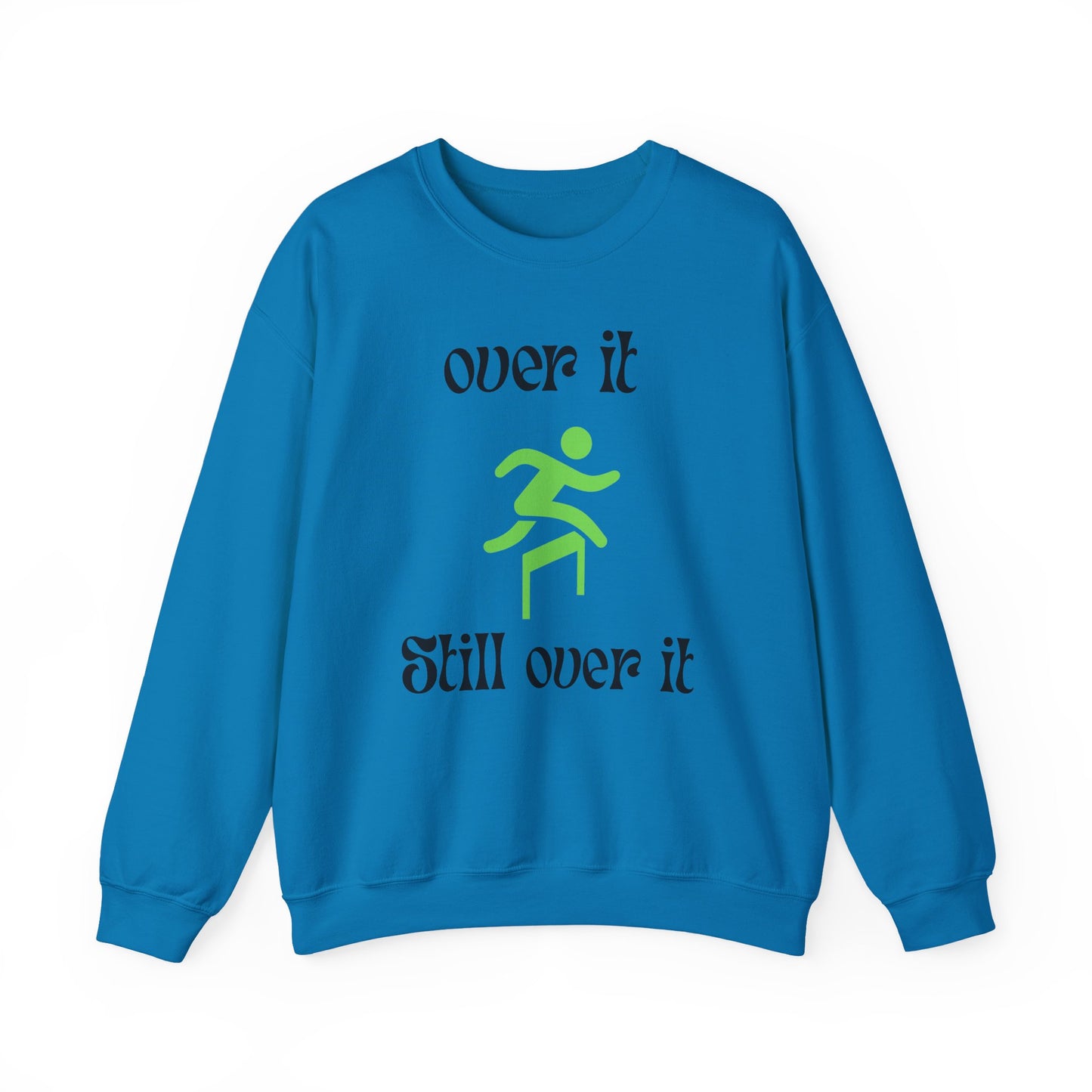Unisex Heavy Blend Crewneck Sweatshirt - "Over It" Motivational Sweater for Relaxed Vibes, Comfortable Cozy Gift for Friends, Casual [...]