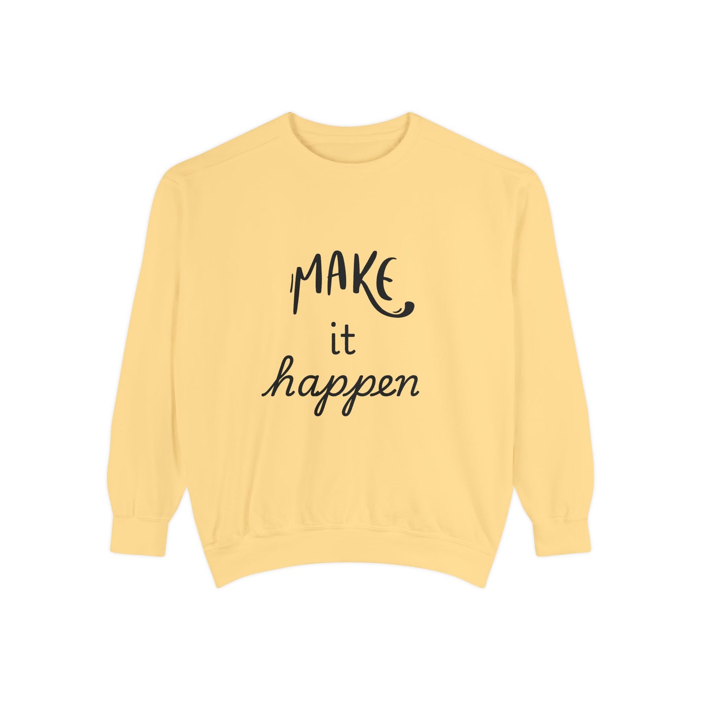 Motivational Sweatshirt for Comfort & Style, Make It Happen Unisex Garment-Dyed Sweatshirt, Inspirational Gift, Casual Lounge Wear, [...]