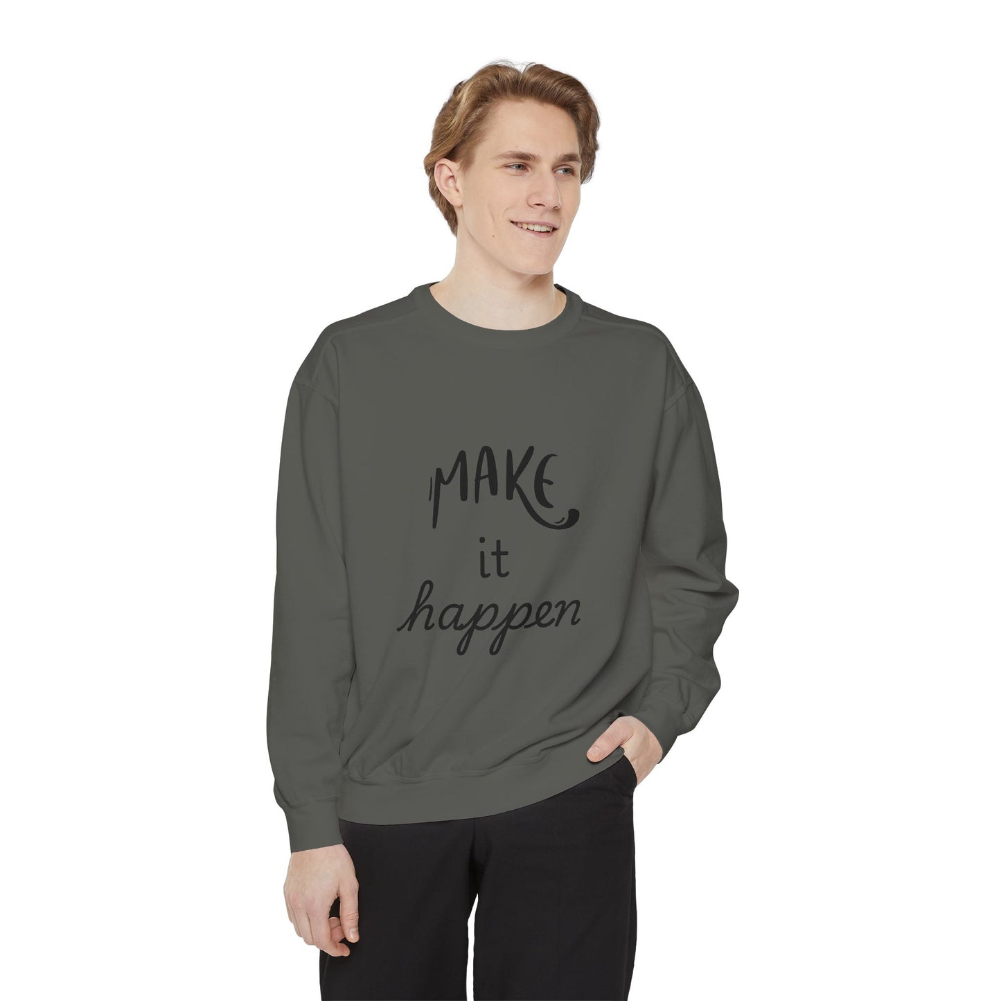 Motivational Sweatshirt for Comfort & Style, Make It Happen Unisex Garment-Dyed Sweatshirt, Inspirational Gift, Casual Lounge Wear, [...]