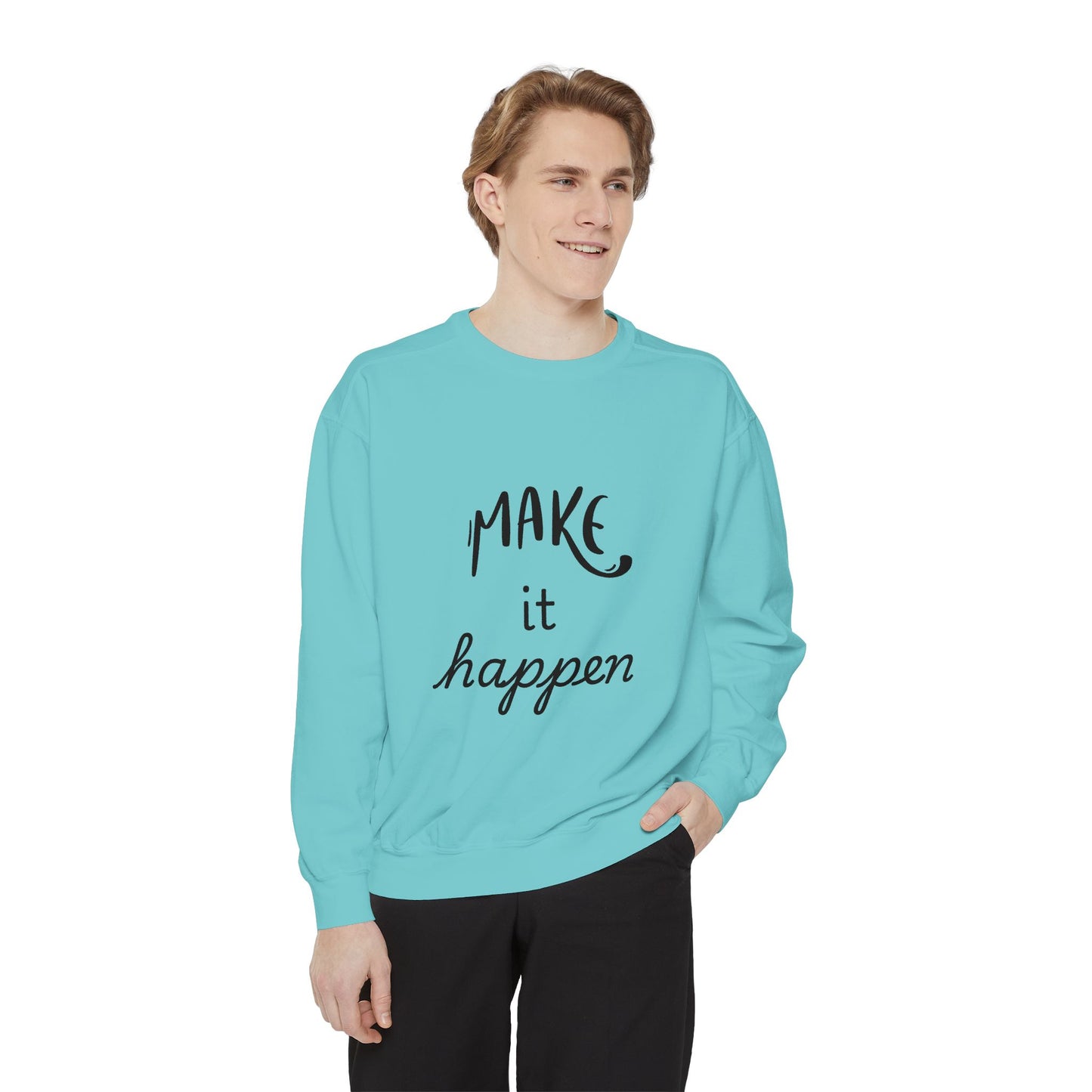 Motivational Sweatshirt for Comfort & Style, Make It Happen Unisex Garment-Dyed Sweatshirt, Inspirational Gift, Casual Lounge Wear, [...]