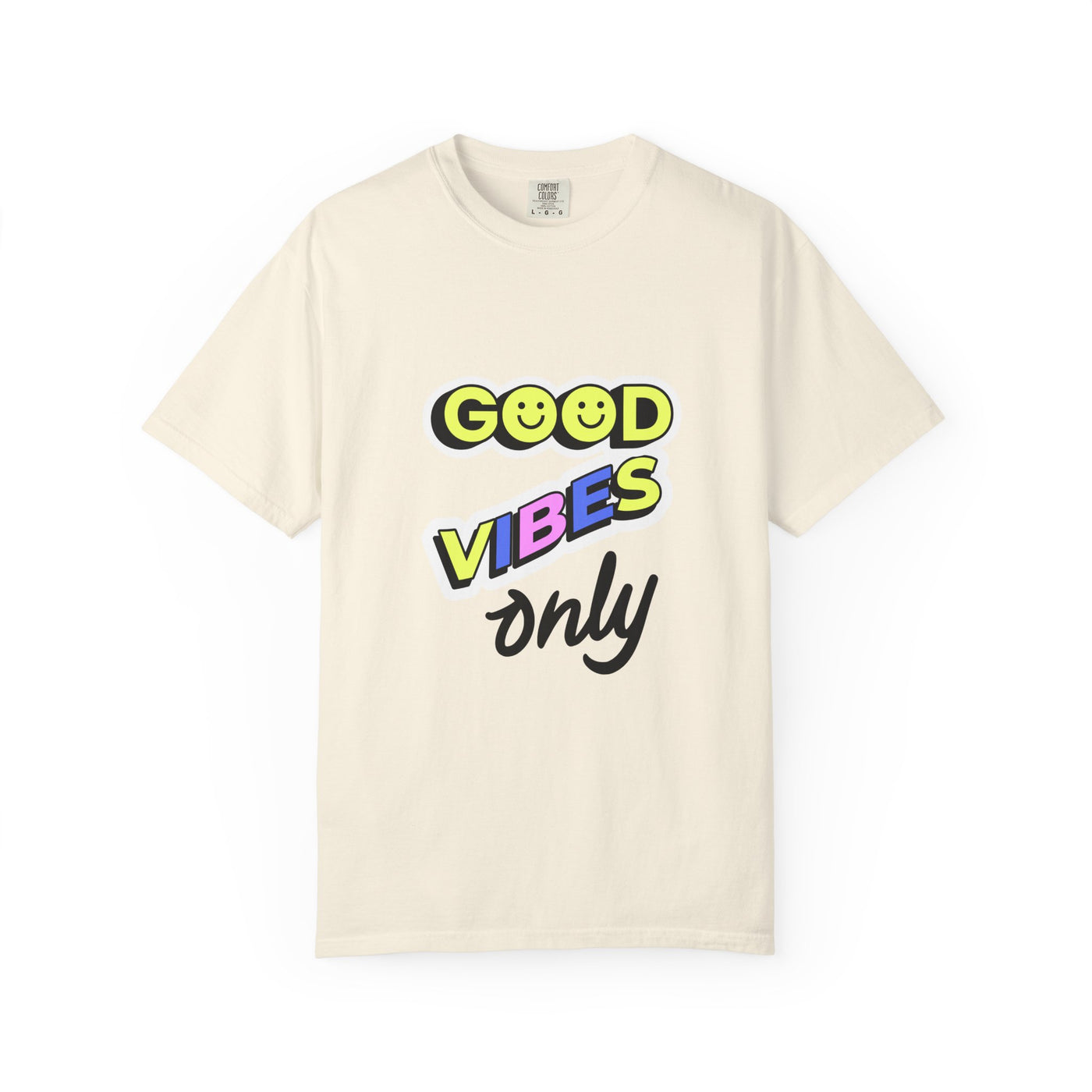 Good Vibes Only Garment-Dyed T-Shirt, Unisex Graphic Tee, Summer Fashion, Festival Outfit, Chill Casual Wear