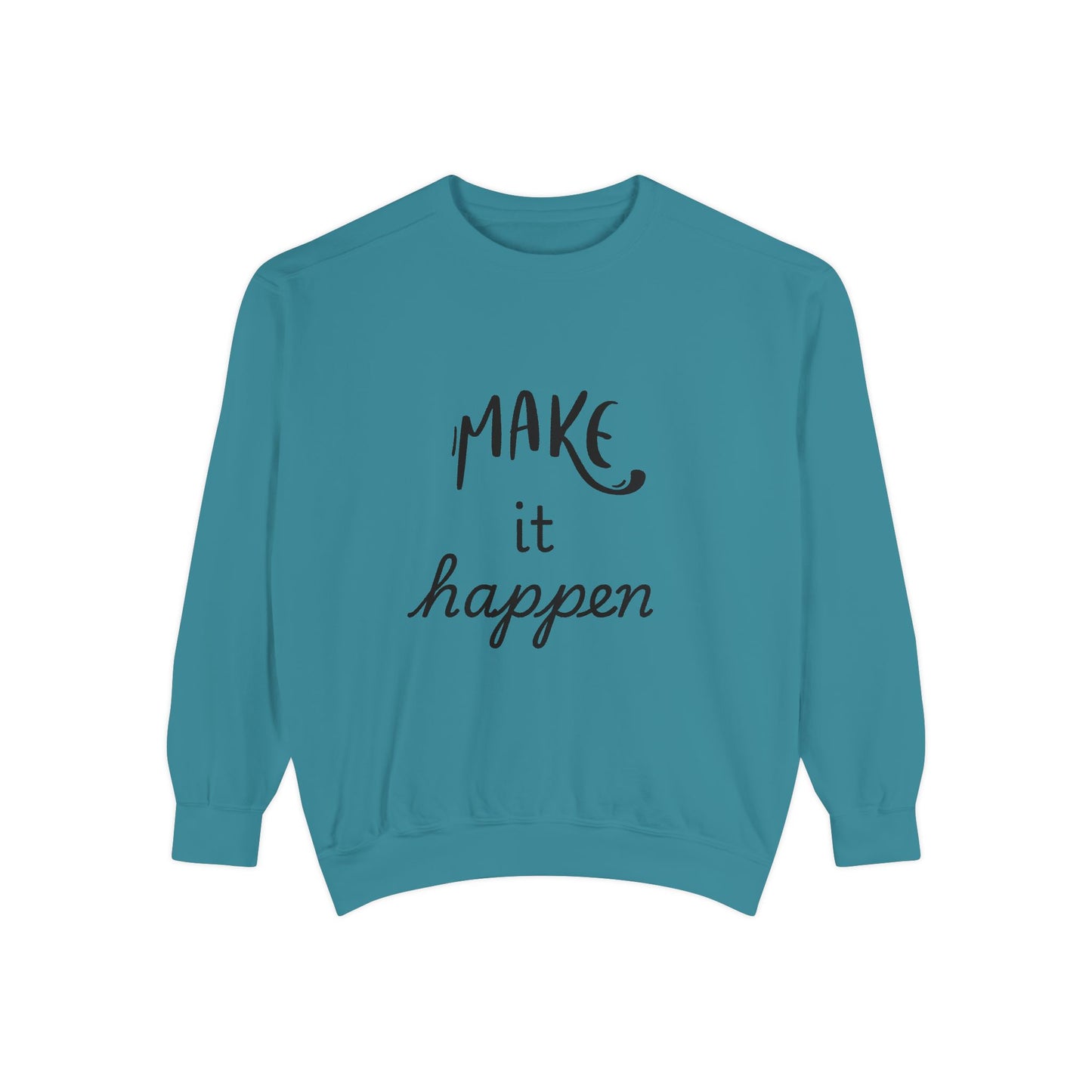 Motivational Sweatshirt for Comfort & Style, Make It Happen Unisex Garment-Dyed Sweatshirt, Inspirational Gift, Casual Lounge Wear, [...]