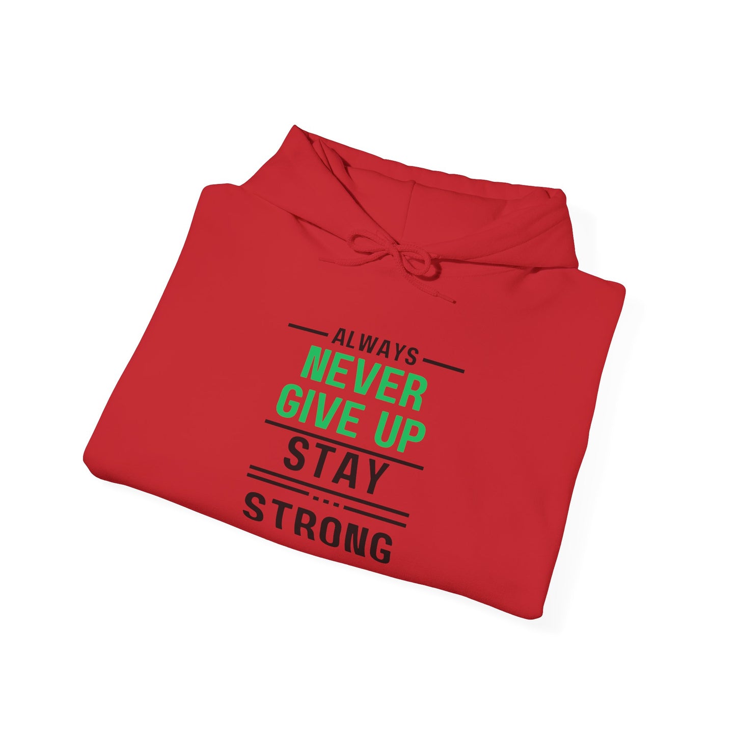 Always Stay Strong Motivational Hoodie - Perfect Gift, Inspirational Apparel, Comfortable Sweatshirt for Daily Wear, Fitness & Encouragement