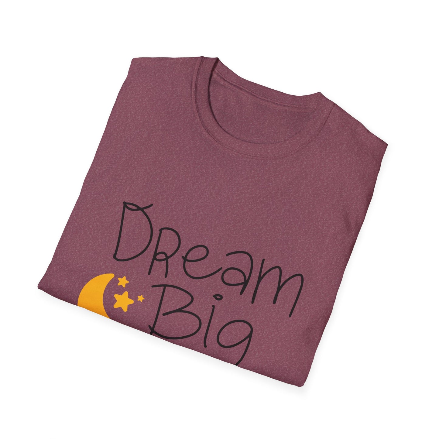 Dream Big Unisex Softstyle T-Shirt | Inspirational Tee for Motivation, Casual Wear, Gift for Dreamers, Birthday, Graduation