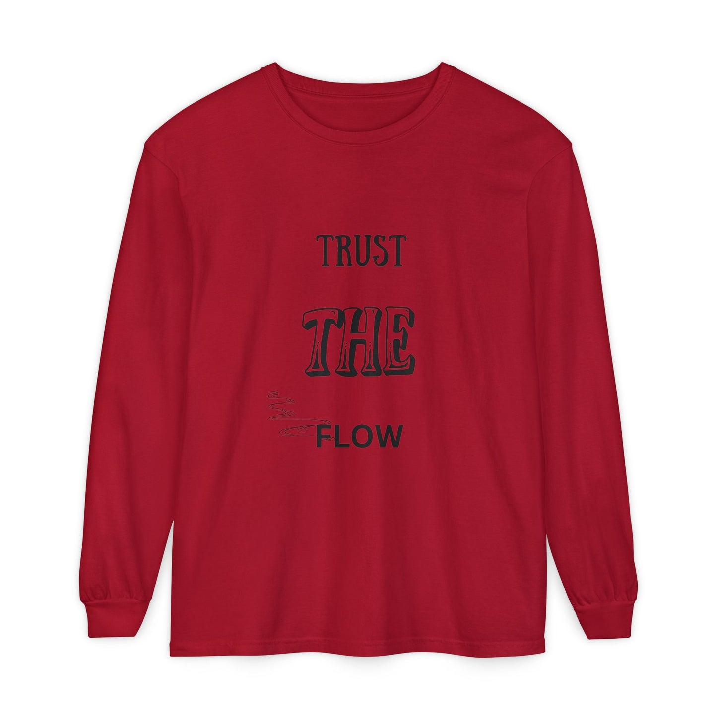 Trust the Flow Long Sleeve T-Shirt | Unisex Relaxed Tee, Motivational Shirt, Casual Wear, Gift for Creatives, Inspiration Clothing
