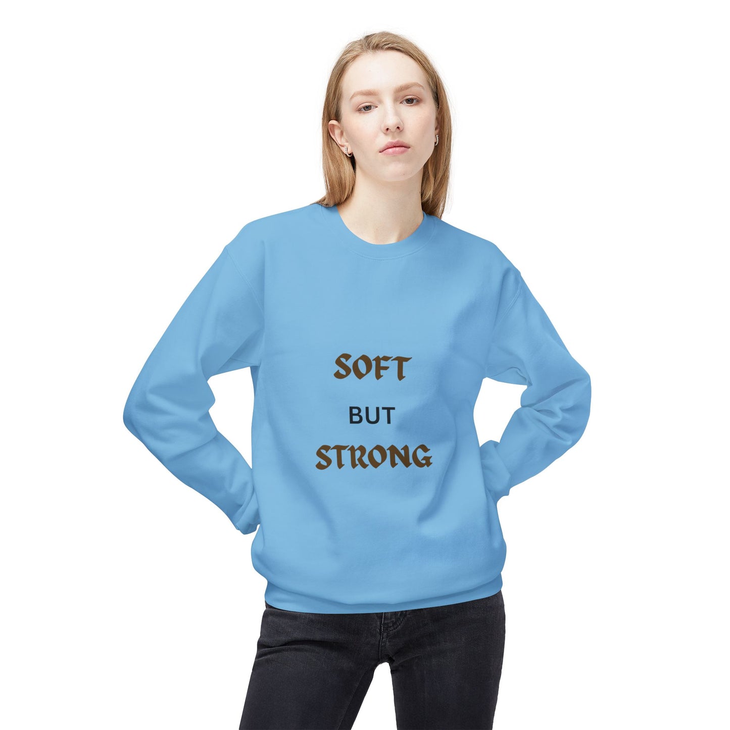 Soft but Strong Sweatshirt - Unisex Cozy Crewneck, Inspirational Gift, Casual Wear, Fitness Clothing, Comfy Layer