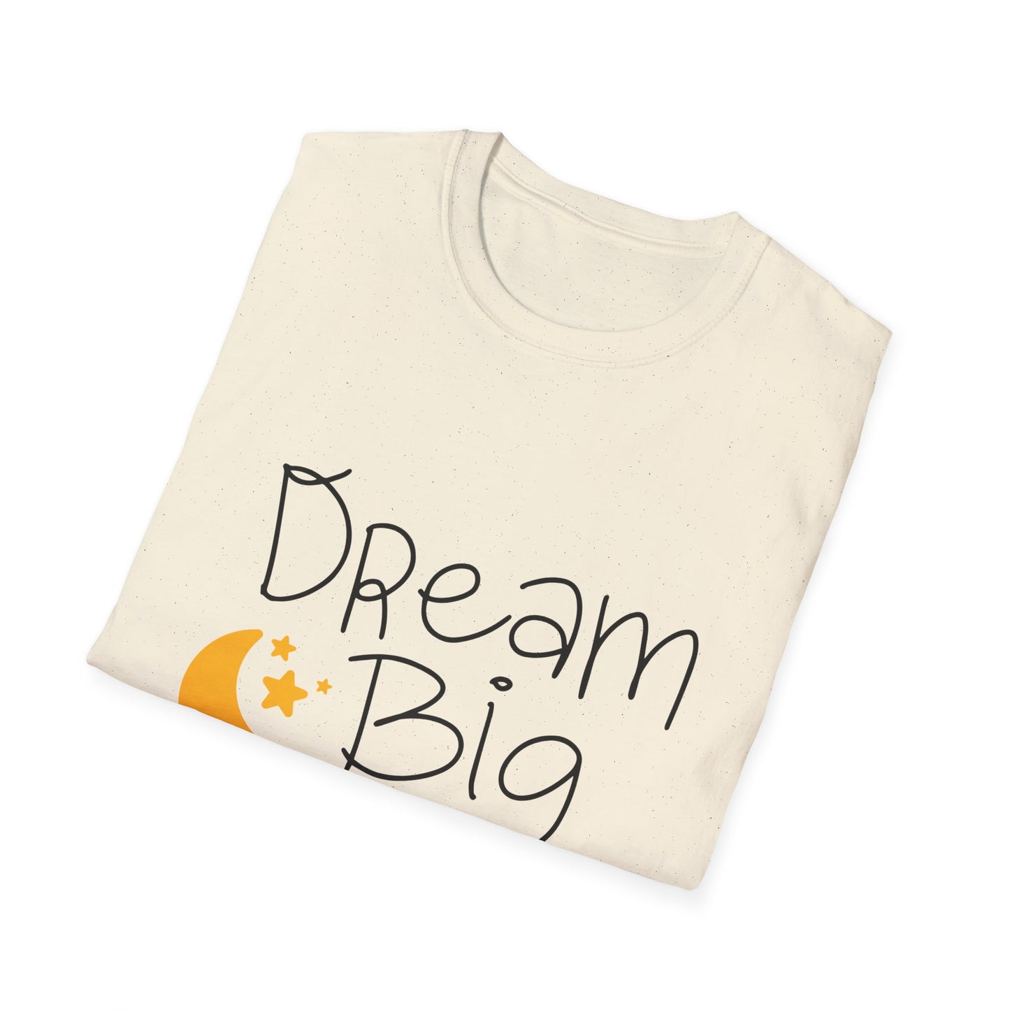 Dream Big Unisex Softstyle T-Shirt | Inspirational Tee for Motivation, Casual Wear, Gift for Dreamers, Birthday, Graduation