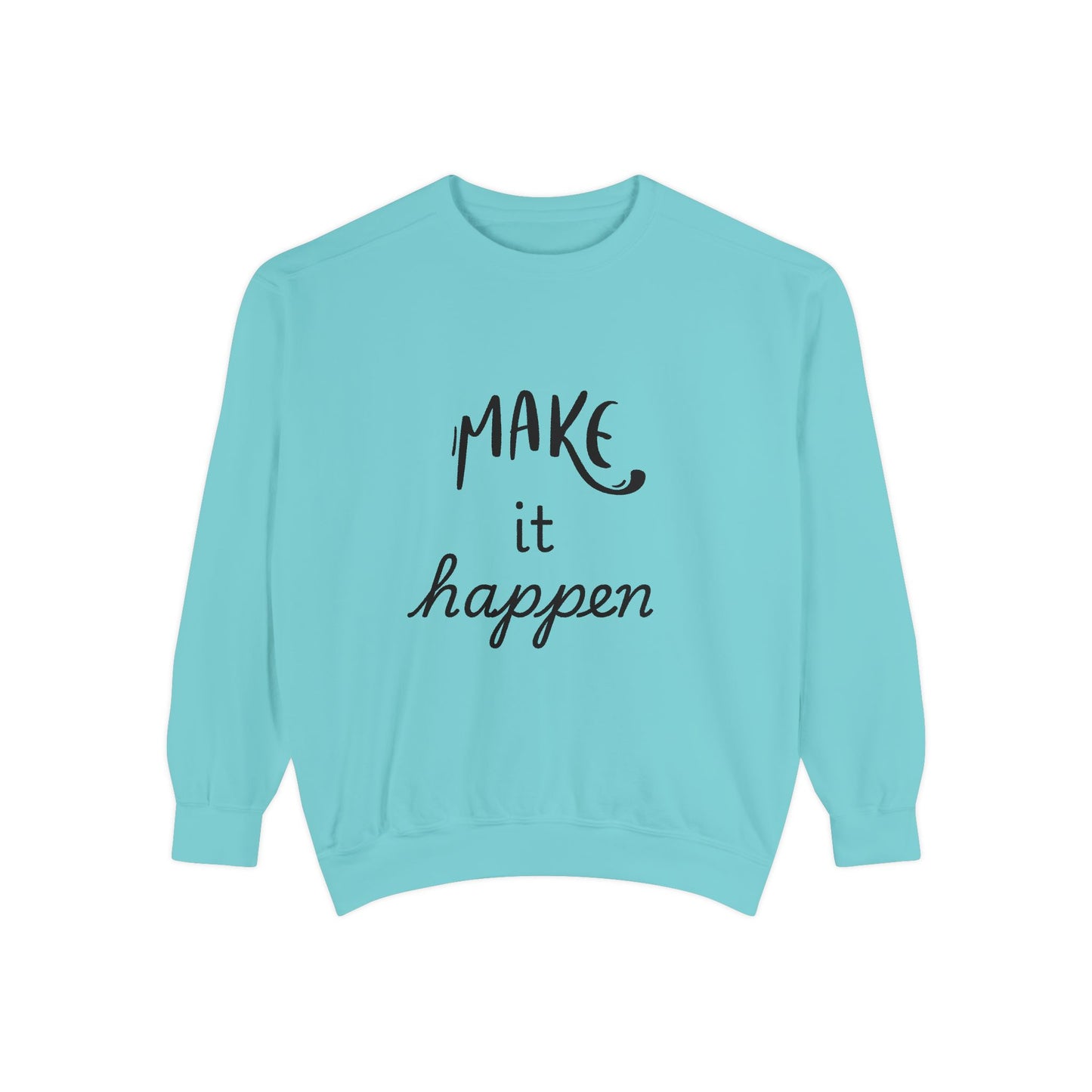 Motivational Sweatshirt for Comfort & Style, Make It Happen Unisex Garment-Dyed Sweatshirt, Inspirational Gift, Casual Lounge Wear, [...]