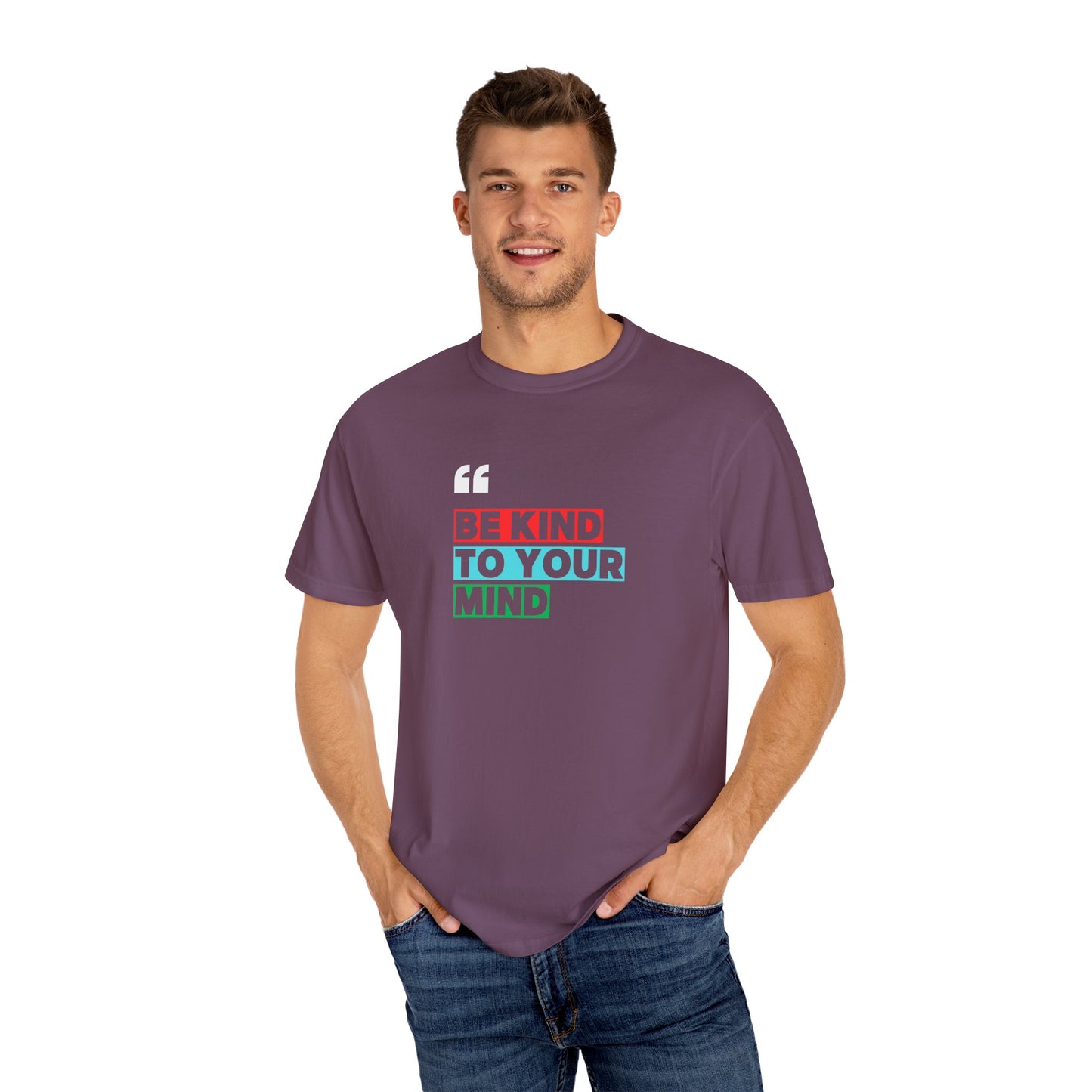 Be Kind To Your Mind T-Shirt, Motivational Unisex Tee, Mindfulness Apparel, Mental Health Awareness Shirt, Gift for Friends
