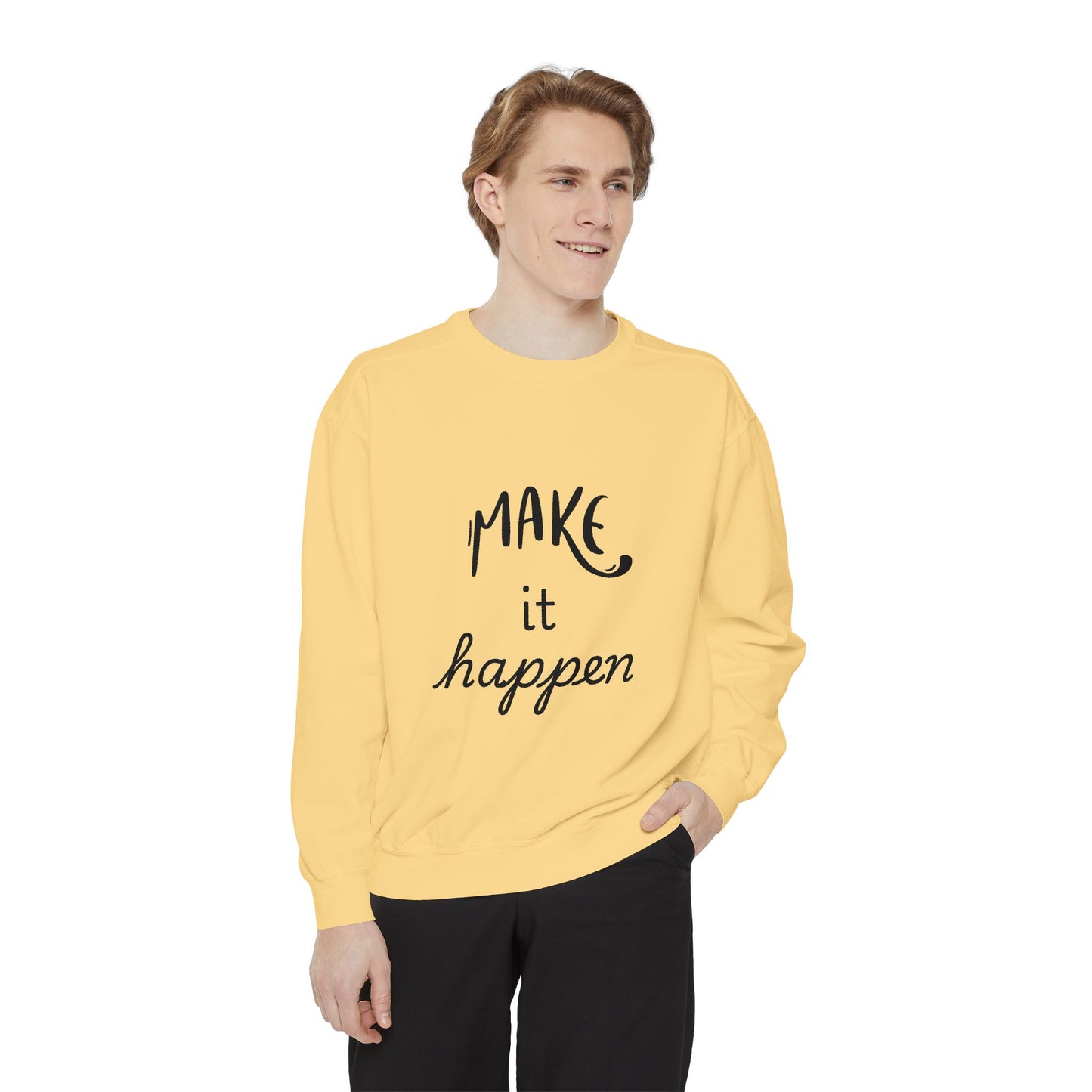 Motivational Sweatshirt for Comfort & Style, Make It Happen Unisex Garment-Dyed Sweatshirt, Inspirational Gift, Casual Lounge Wear, [...]