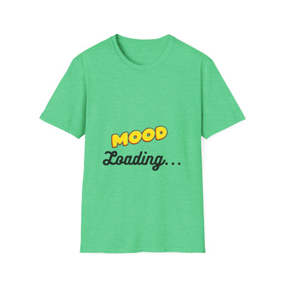 Mood Loading Unisex Softstyle T-Shirt, Funny Tee, Casual Wear, Gift for Friends, Relaxed Fit Tee, Trendy Graphic Shirt