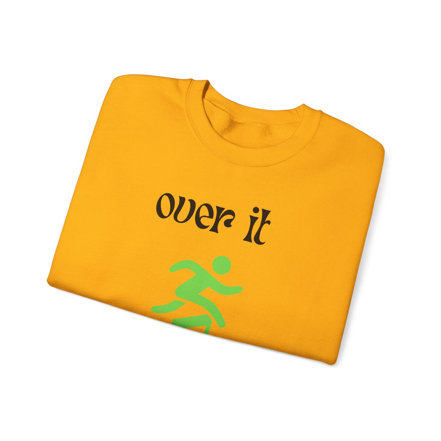Unisex Heavy Blend Crewneck Sweatshirt - "Over It" Motivational Sweater for Relaxed Vibes, Comfortable Cozy Gift for Friends, Casual [...]