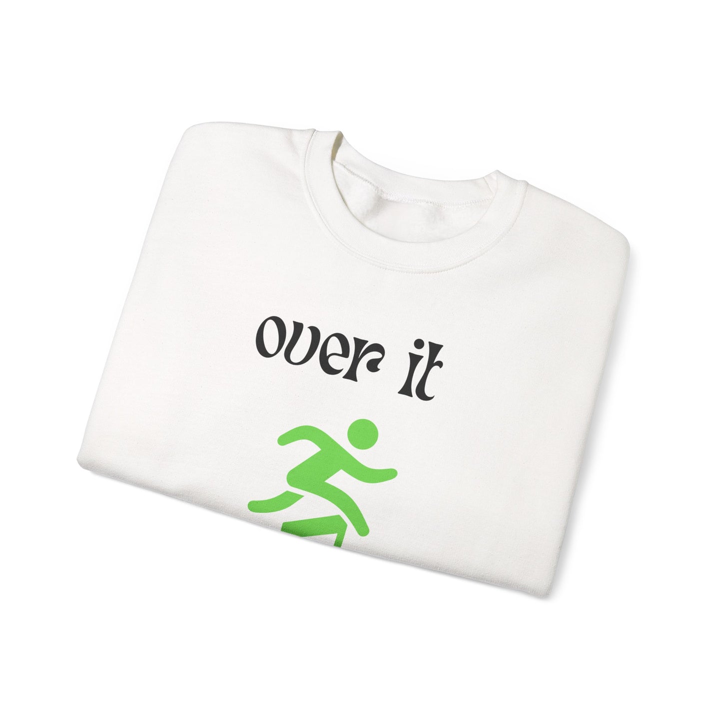 Unisex Heavy Blend Crewneck Sweatshirt - "Over It" Motivational Sweater for Relaxed Vibes, Comfortable Cozy Gift for Friends, Casual [...]