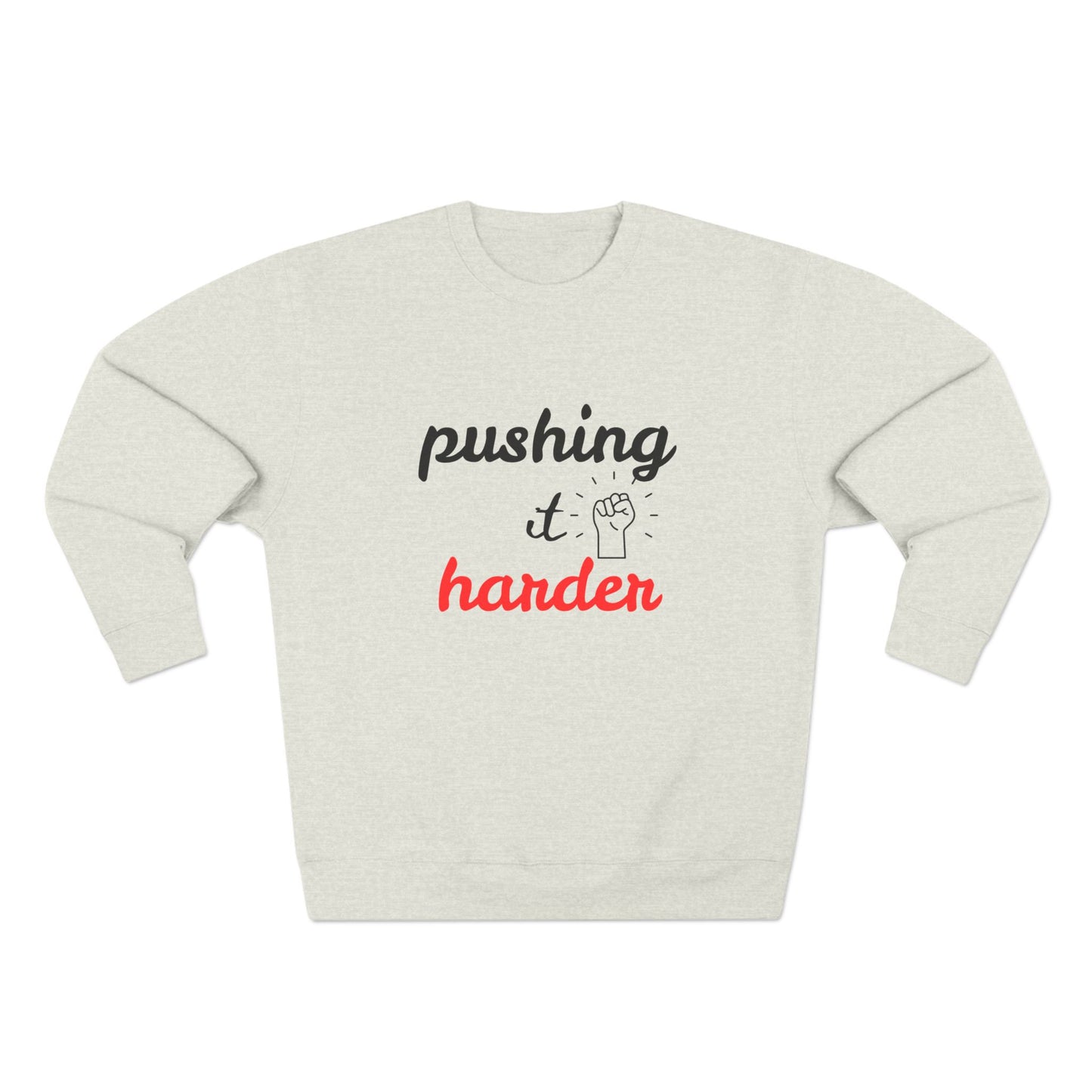 Motivational Crewneck Sweatshirt - "Pushing It Harder" - Workout Gear, Athleisure, Casual Wear, Gift for Fitness Lovers, Encouragement [...]