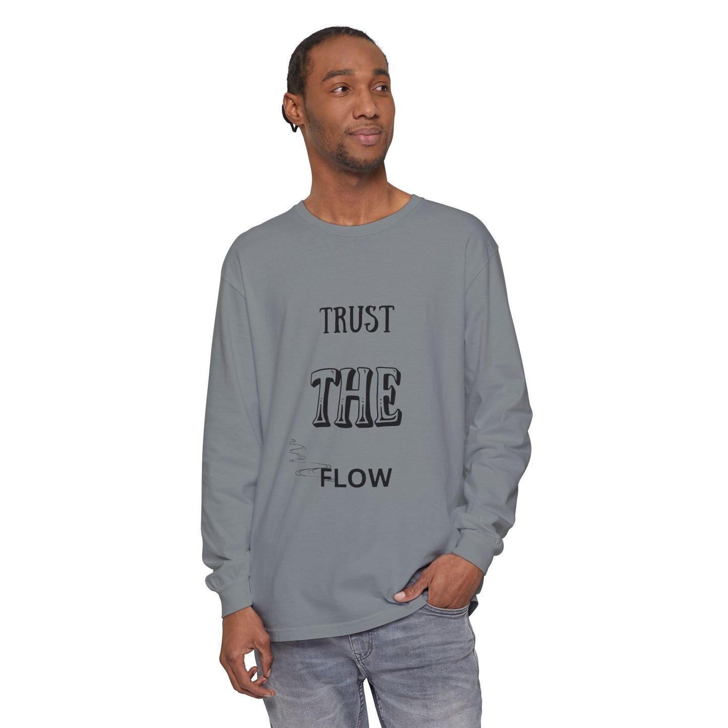 Trust the Flow Long Sleeve T-Shirt | Unisex Relaxed Tee, Motivational Shirt, Casual Wear, Gift for Creatives, Inspiration Clothing