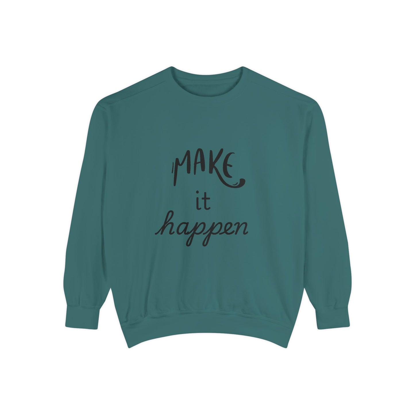 Motivational Sweatshirt for Comfort & Style, Make It Happen Unisex Garment-Dyed Sweatshirt, Inspirational Gift, Casual Lounge Wear, [...]