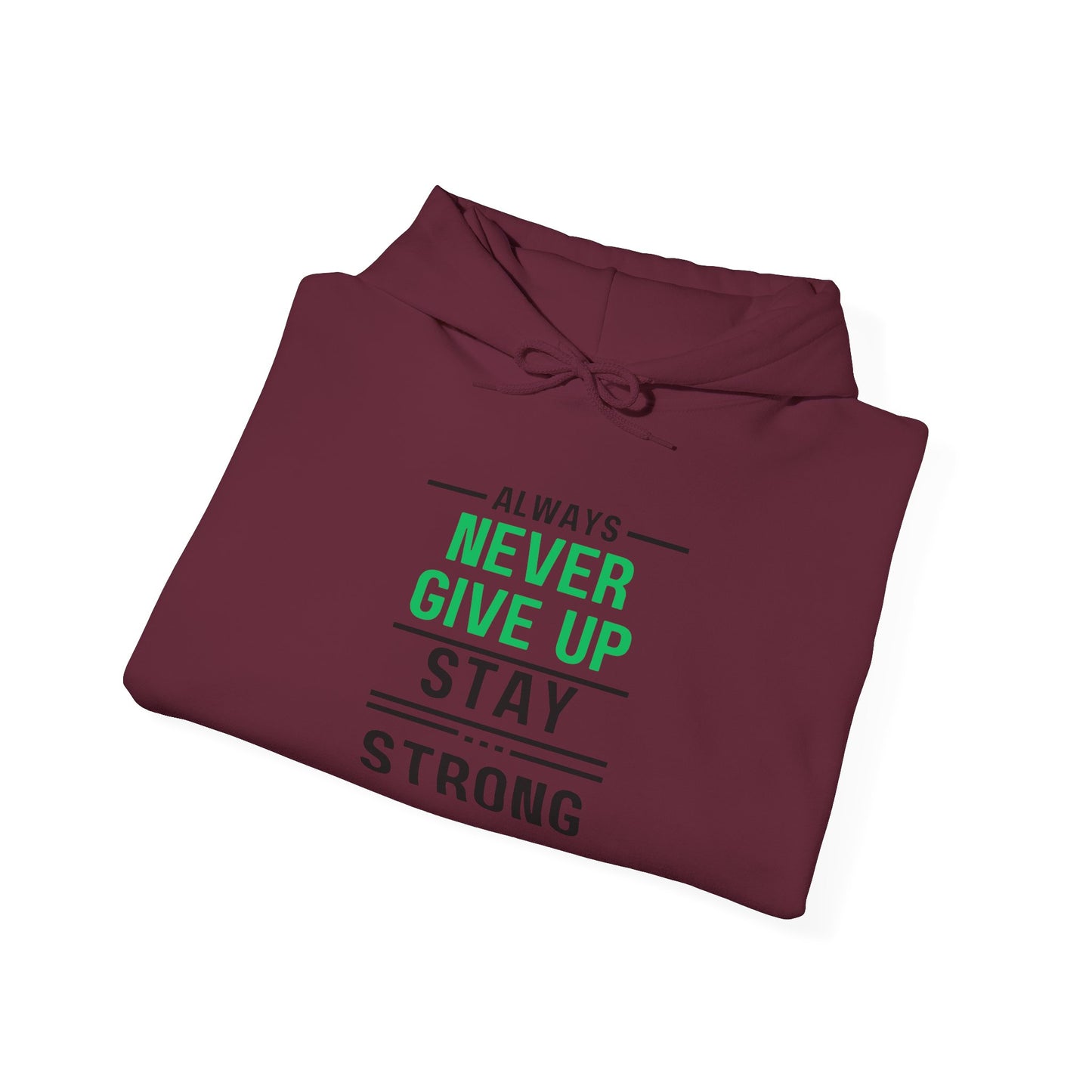Always Stay Strong Motivational Hoodie - Perfect Gift, Inspirational Apparel, Comfortable Sweatshirt for Daily Wear, Fitness & Encouragement