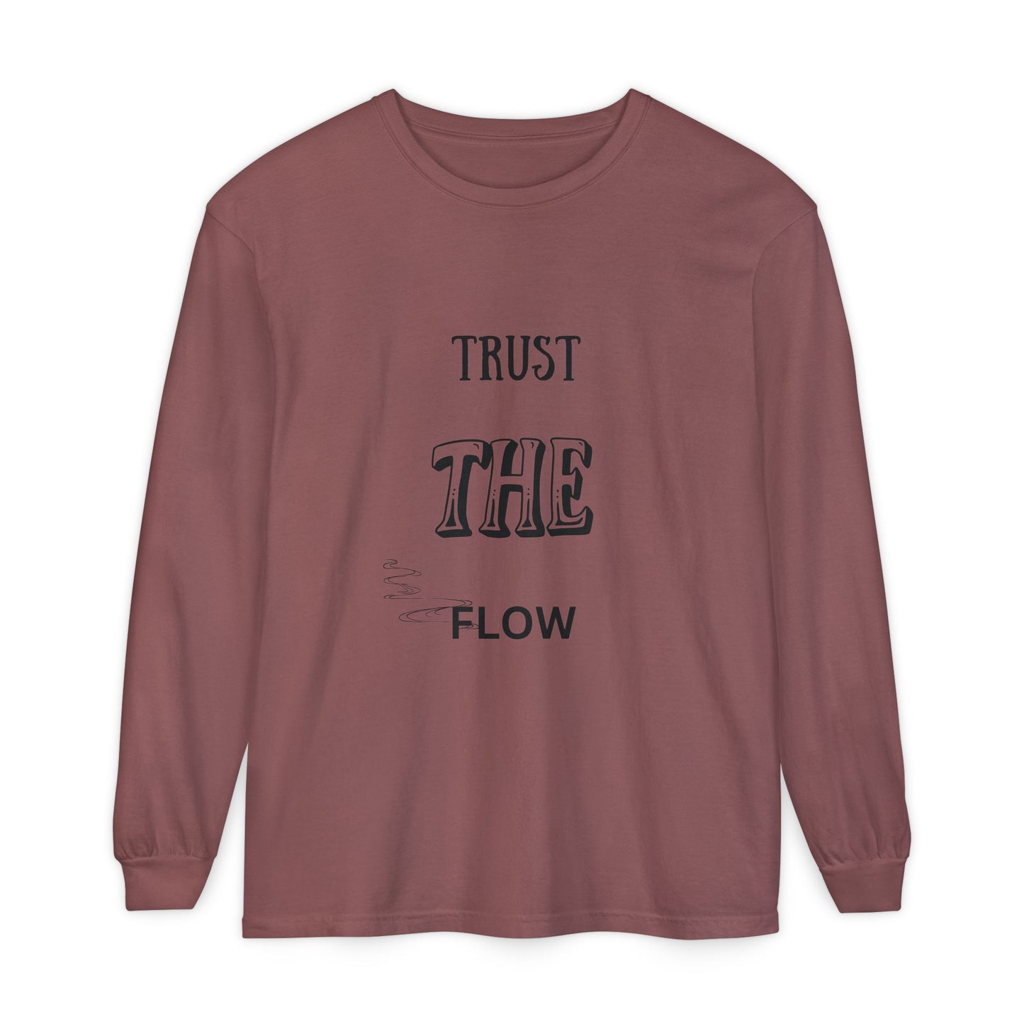 Trust the Flow Long Sleeve T-Shirt | Unisex Relaxed Tee, Motivational Shirt, Casual Wear, Gift for Creatives, Inspiration Clothing