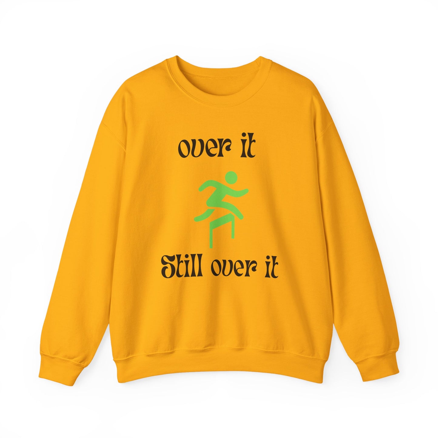 Unisex Heavy Blend Crewneck Sweatshirt - "Over It" Motivational Sweater for Relaxed Vibes, Comfortable Cozy Gift for Friends, Casual [...]