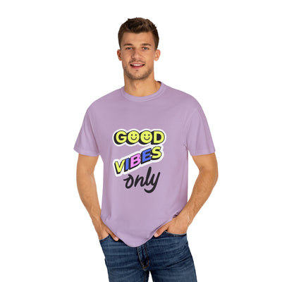 Good Vibes Only Garment-Dyed T-Shirt, Unisex Graphic Tee, Summer Fashion, Festival Outfit, Chill Casual Wear