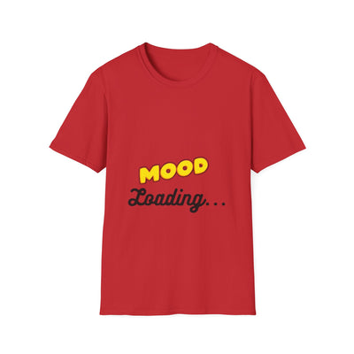 Mood Loading Unisex Softstyle T-Shirt, Funny Tee, Casual Wear, Gift for Friends, Relaxed Fit Tee, Trendy Graphic Shirt