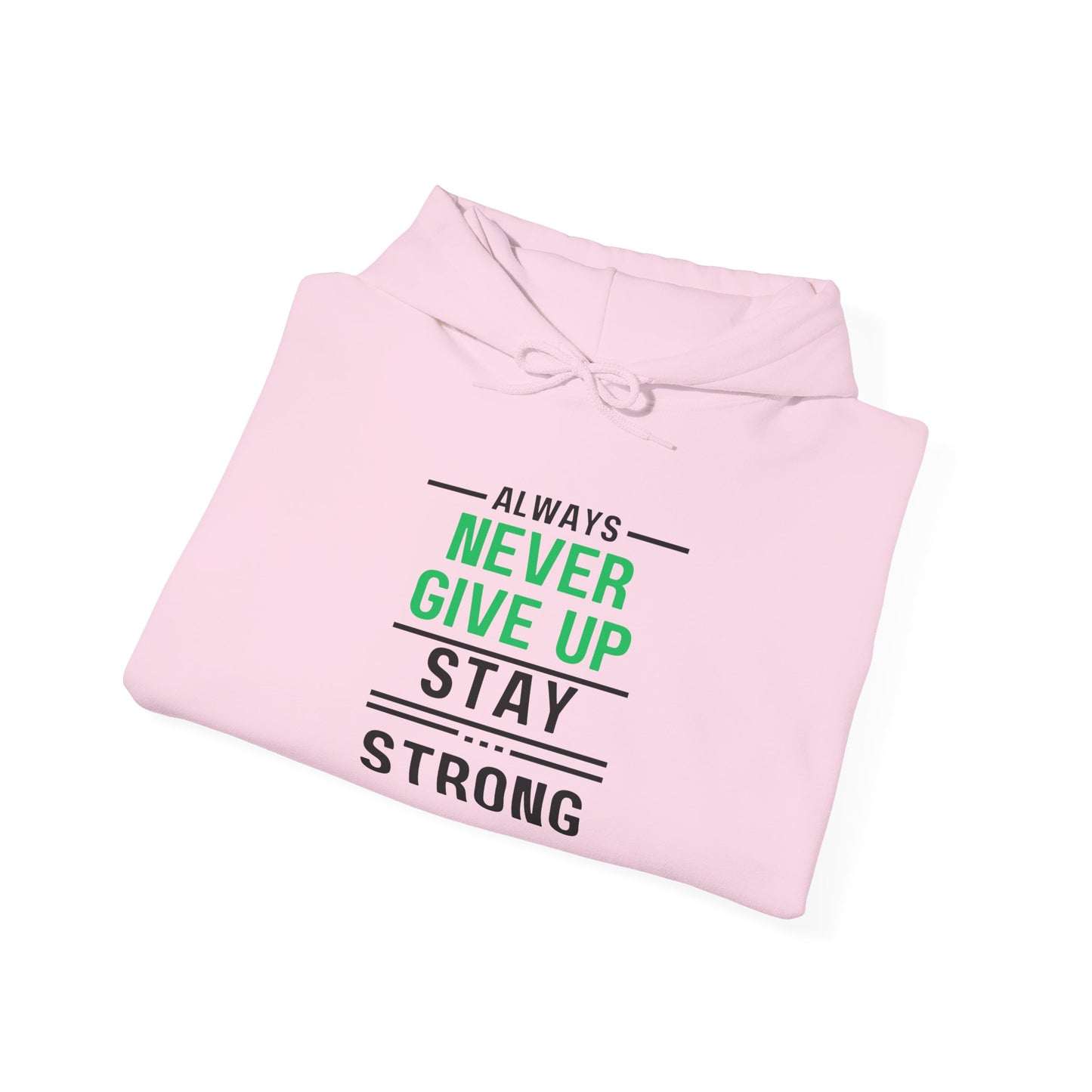Always Stay Strong Motivational Hoodie - Perfect Gift, Inspirational Apparel, Comfortable Sweatshirt for Daily Wear, Fitness & Encouragement