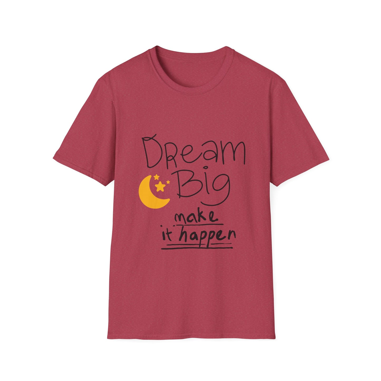 Dream Big Unisex Softstyle T-Shirt | Inspirational Tee for Motivation, Casual Wear, Gift for Dreamers, Birthday, Graduation