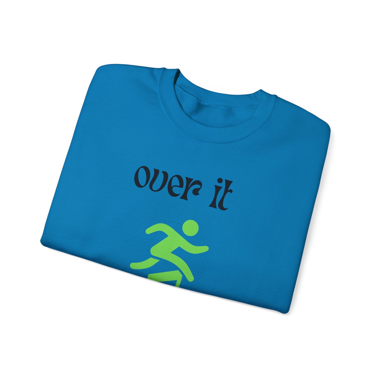 Unisex Heavy Blend Crewneck Sweatshirt - "Over It" Motivational Sweater for Relaxed Vibes, Comfortable Cozy Gift for Friends, Casual [...]