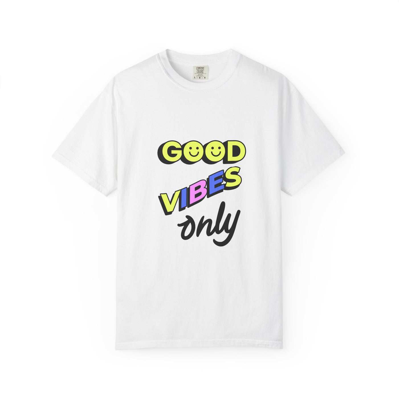 Good Vibes Only Garment-Dyed T-Shirt, Unisex Graphic Tee, Summer Fashion, Festival Outfit, Chill Casual Wear