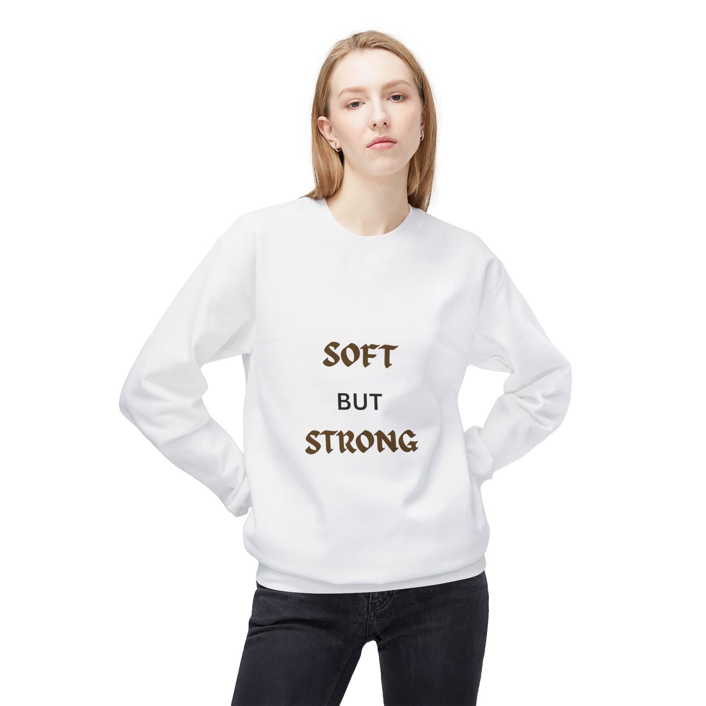 Soft but Strong Sweatshirt - Unisex Cozy Crewneck, Inspirational Gift, Casual Wear, Fitness Clothing, Comfy Layer
