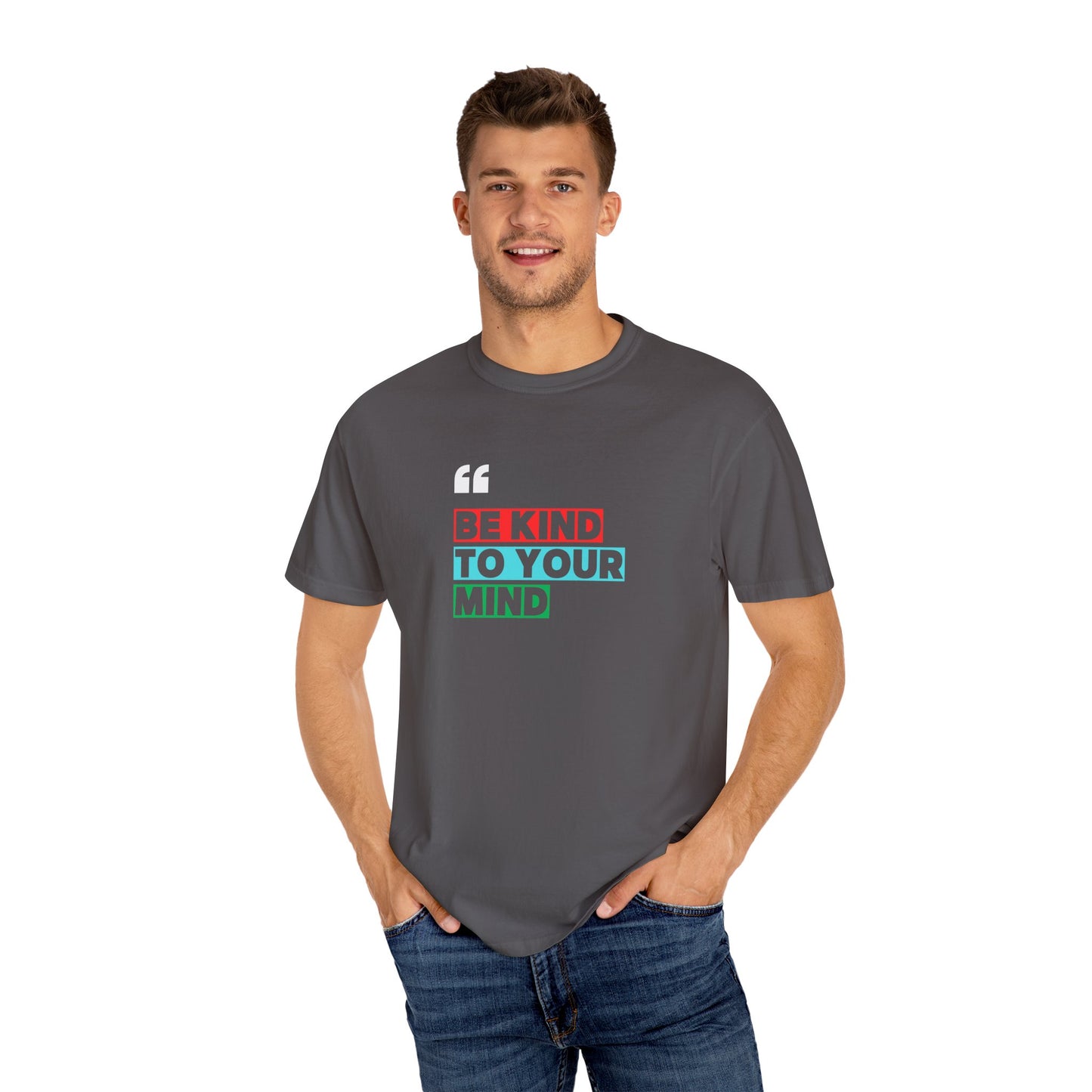 Be Kind To Your Mind T-Shirt, Motivational Unisex Tee, Mindfulness Apparel, Mental Health Awareness Shirt, Gift for Friends