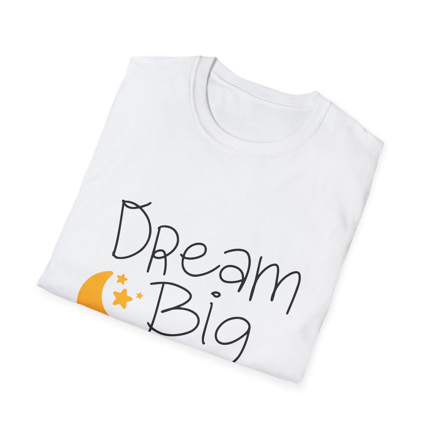 Dream Big Unisex Softstyle T-Shirt | Inspirational Tee for Motivation, Casual Wear, Gift for Dreamers, Birthday, Graduation
