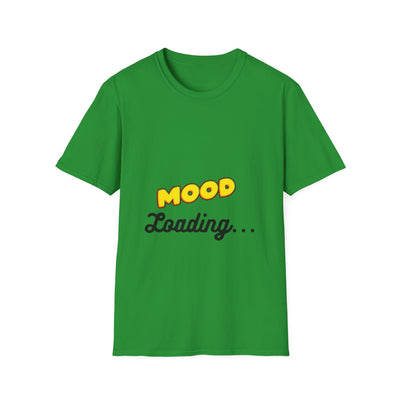Mood Loading Unisex Softstyle T-Shirt, Funny Tee, Casual Wear, Gift for Friends, Relaxed Fit Tee, Trendy Graphic Shirt