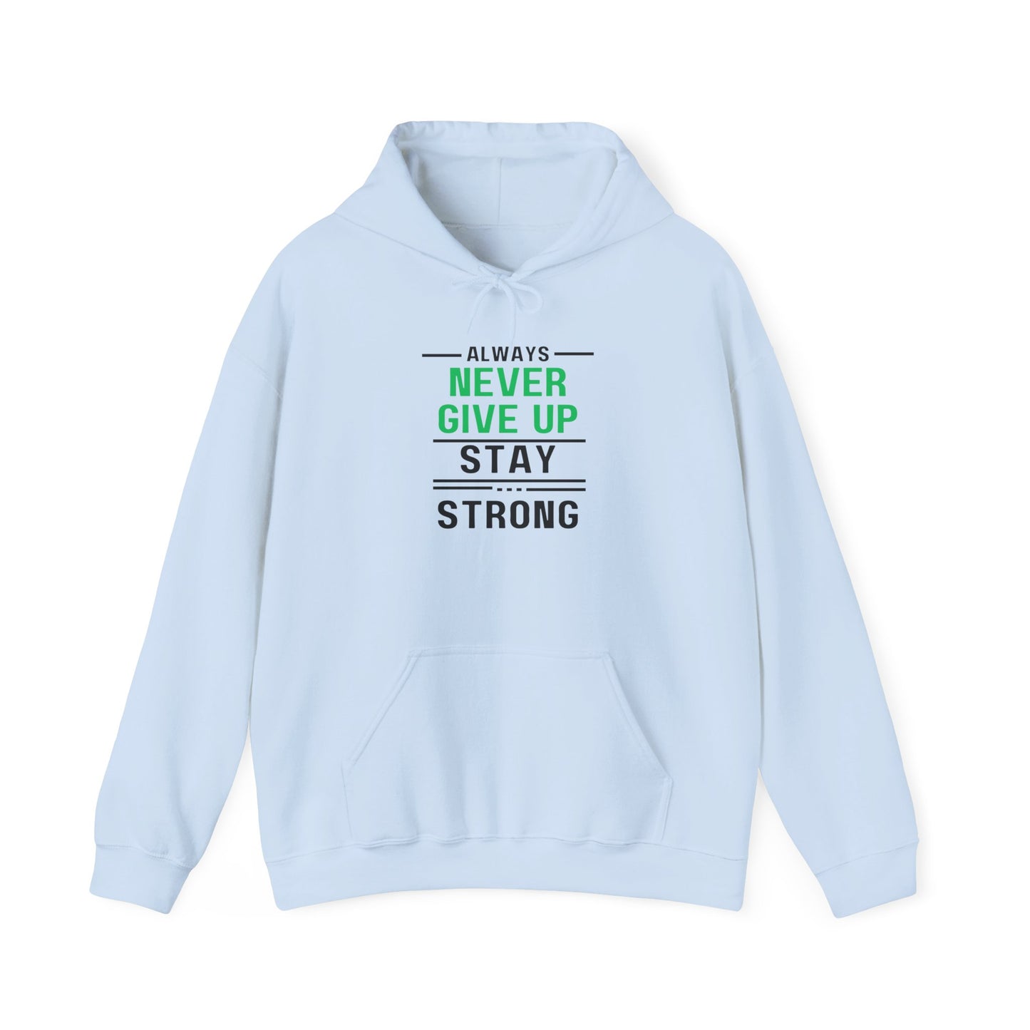 Always Stay Strong Motivational Hoodie - Perfect Gift, Inspirational Apparel, Comfortable Sweatshirt for Daily Wear, Fitness & Encouragement