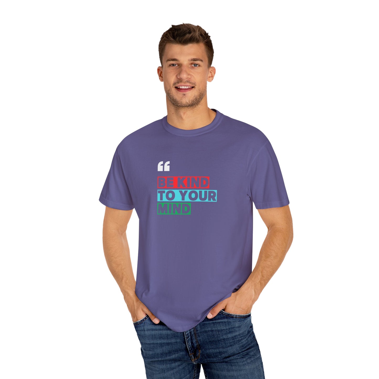Be Kind To Your Mind T-Shirt, Motivational Unisex Tee, Mindfulness Apparel, Mental Health Awareness Shirt, Gift for Friends