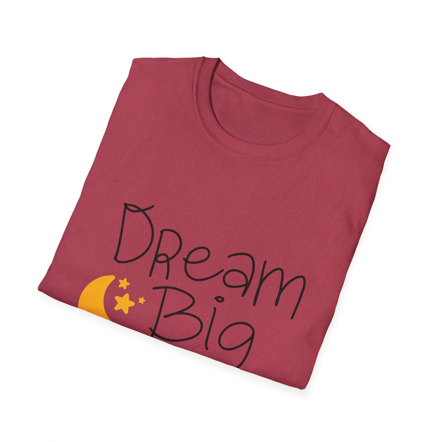 Dream Big Unisex Softstyle T-Shirt | Inspirational Tee for Motivation, Casual Wear, Gift for Dreamers, Birthday, Graduation